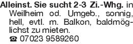 Alleinst. Sie sucht 2-3 Z