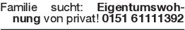 Familie sucht: Eigentumsw