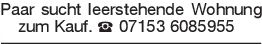 Paar sucht leerstehende W
