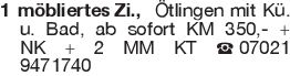 1 möbliertes Zi., Ötlinge