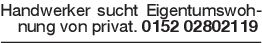 Handwerker sucht Eigentum