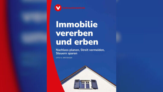 Der jetzt erschienene Ratgeber „Immobilie vererben und erben" der Verbraucherzentrale erklärt, wie sich Immobiliennachlass einve