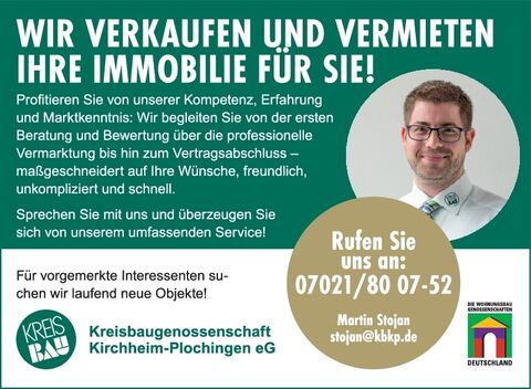 Wir verkaufen und vermieten Ihre Imm.