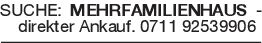 SUCHE: MEHRFAMILIENHAUS -