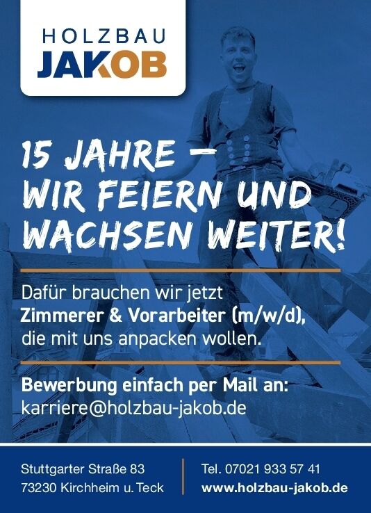 15 Jahre Holzbau-Zimmerer & Vorarbeiter