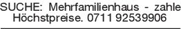 SUCHE: Mehrfamilienhaus -