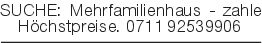 SUCHE: Mehrfamilienhaus -