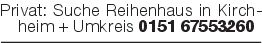 Privat: Suche Reihenhaus