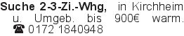 Suche 2-3-Zi.-Whg, in Kir
