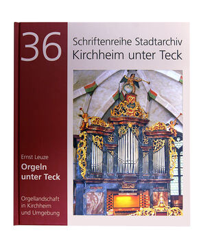 Übergabe OrgelbuchSchriftenreihe 36 Stadtarchiv Kirchheim unter TeckOrgeln unter Teckgedruckt bei GO
